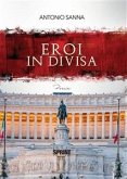 Eroi in divisa (eBook, ePUB)