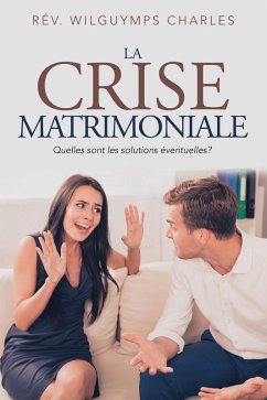 La Crise Matrimoniale (eBook, ePUB) - Charles, Rév. Wilguymps