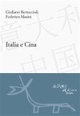 Italia e Cina (eBook, ePUB) Italia e Cina (eBook, ePUB)