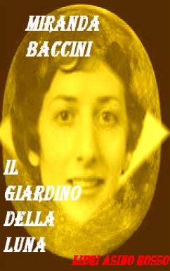 Il Giardino della Luna (eBook, ePUB) - Baccini, Miranda