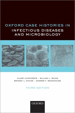 Oxford Case Histories in Infectious Diseases and Microbiology (eBook, ePUB) - Humphreys, Hilary; Irving, William; Atkins, Bridget; Woodhouse, Andrew