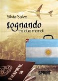 Sognando tra due mondi (eBook, ePUB)