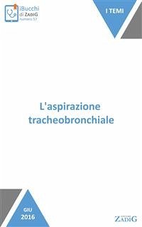 L'aspirazione tracheobronchiale (eBook, ePUB) - Fonzo, Vittorio