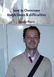 how to Overcome tough times & difficulties (eBook, PDF) - Hajro, Jasmin