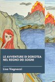 Le avventure di Dorotea nel regno dei sogni (eBook, ePUB)