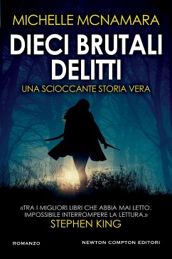 Dieci brutali delitti (eBook, ePUB) - McNAMARA, MICHELLE