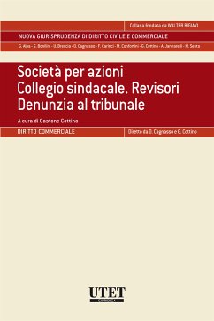 Società per azioni. Collegio sindacale. Revisori. Denunzia al tribunale (eBook, ePUB) - Bertolotti, Angelo