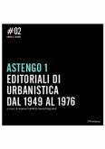 Astengo 1 Editoriali di Urbanistica dal 1949 al 1976 (eBook, PDF)