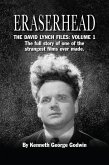 Eraserhead, The David Lynch Files: Volume 1 (eBook, ePUB)