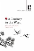 A Journey to the West. Observations on the Chinese Migration to Italy (eBook, PDF)