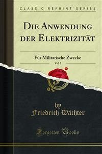 Die Anwendung der Elektrizität (eBook, PDF)