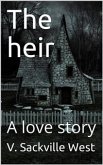 The heir / A love story (eBook, PDF)