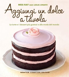 Aggiungi un dolce a tavola (eBook, ePUB) - Jonath, Leslie; Ray, Meg