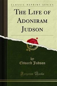 The Life of Adoniram Judson (eBook, PDF)