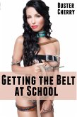 Getting the Belt at School: Taboo Barely Legal Erotica (eBook, ePUB)