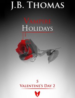 Cover Vampire Holidays 5: Valentine's Day 2 (eBook, ePUB)