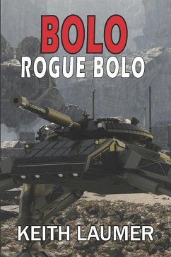 Bolo: Rogue Bolo (eBook, ePUB)