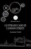 Lo Strano Caso di Cannon Street (eBook, ePUB)