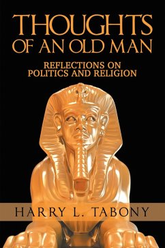 Thoughts of an Old Man (eBook, ePUB) Thoughts of an Old Man (eBook, ePUB)