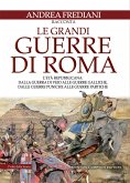 Le grandi guerre di Roma. L'età repubblicana (eBook, ePUB)