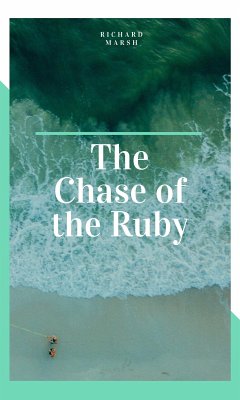 The Chase of the Ruby (eBook, ePUB) - Marsh, Richard