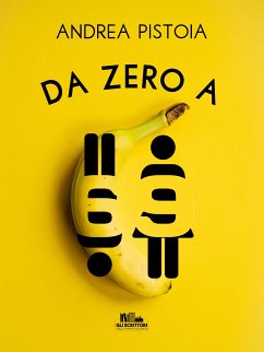 Da zero a 69 (eBook, ePUB) - Pistoia, Andrea