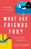 What Are Friends For? (eBook, ePUB)
