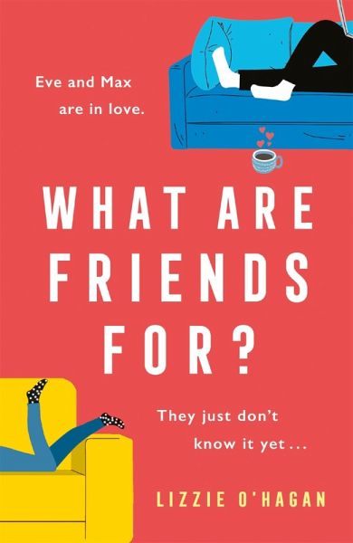 What Are Friends For? (eBook, ePUB) What Are Friends For? (eBook, ePUB)