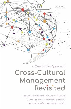 Cross-Cultural Management Revisited (eBook, ePUB) - D'Iribarne, Philippe; Chevrier, Sylvie; Henry, Alain; Segal, Jean-Pierre; Tr?guer-Felten, Genevi?ve