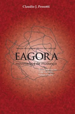 Eagora - Movimentos de mudanças (eBook, ePUB) - Pessotti, Cláudio J.