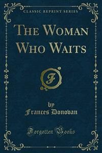 The Woman Who Waits (eBook, PDF) - Donovan, Frances