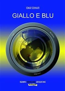 Giallo e blu (eBook, ePUB) - Gennari, Ismar