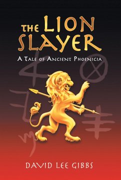 Cover The Lion Slayer: A Tale of Ancient Phoenicia (eBook, ePUB)