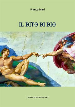 Il dito di Dio (eBook, ePUB) - Mari, Franco