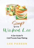 Soap With Wicked Lee