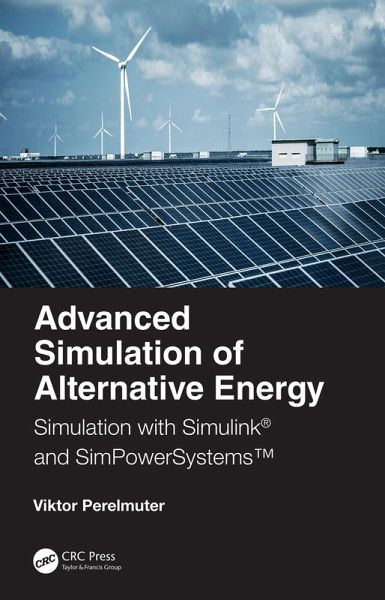 Advanced Simulation of Alternative Energy (eBook, PDF) Advanced Simulation of Alternative Energy (eBook, PDF)
