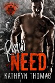 Raw Need (Book 1) (eBook, ePUB) Raw Need (Book 1) (eBook, ePUB)