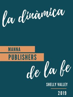 La Dinámica de la Fé (eBook, ePUB) - Valley, Shelly