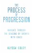 The Process of Progression (eBook, ePUB) - Bild 1