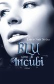 Blu come gli incubi (eBook, ePUB)