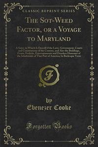 The Sot-Weed Factor, or a Voyage to Maryland (eBook, PDF)