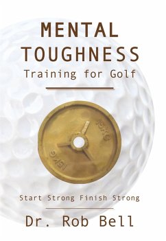 Mental Toughness Training for Golf (eBook, ePUB)
