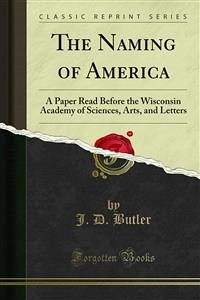 The Naming of America (eBook, PDF) - D. Butler, J.