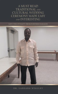 Cover A Must Read Traditional and Cultural Wedding Ceremony Made Easy and Interesting (eBook, ePUB)