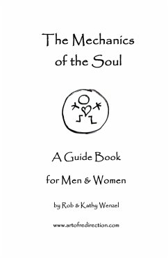 The Mechanics of the Soul (eBook, ePUB) - Wenzel, Kathy; Wenzel, Rob