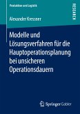 Modelle und Lösungsverfahren für die Hauptoperationsplanung bei unsicheren Operationsdauern (eBook, PDF)