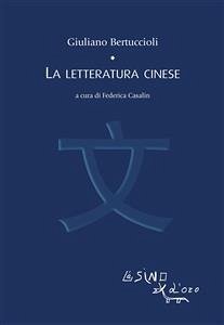 La letteratura cinese (eBook, ePUB) - Bertuccioli, Giuliano