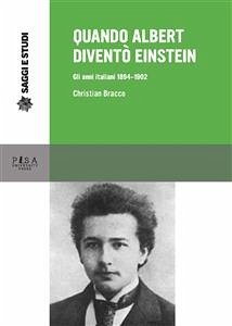 Quando Albert diventò Einstein (eBook, PDF) - Bracco, Christian