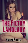 The Filthy Landlady: Taboo Erotica (eBook, ePUB)