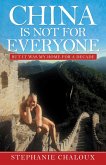China Is Not for Everyone (eBook, ePUB)